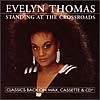 Evelyn Thomas - Standing At The Crossroads